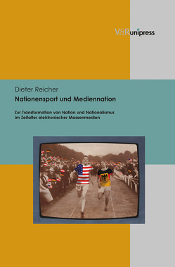 Nationensport und Mediennation von Reicher,  Dieter