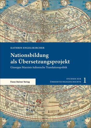 Nationsbildung als Übersetzungsprojekt von Engelskircher,  Kathrin