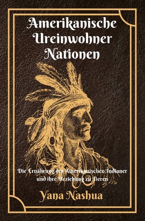 Native American / Amerikanische Ureinwohner Nationen von Nashua,  Yana