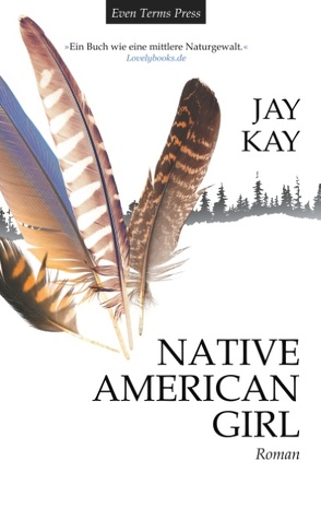 Native American Girl von Kay,  Jay