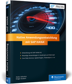 Native Entwicklung mit SAP HANA von Kühnlein,  Stefan, Seubert,  Holger