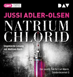 NATRIUM CHLORID. Der neunte Fall für Carl Mørck, Sonderdezernat Q von Adler-Olsen,  Jussi, Koch,  Wolfram, Thiess,  Hannes