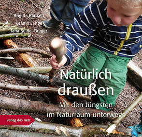 Natürlich draußen von Blinkert,  Brigitta, Lange,  Kerstin, Seidel-Burger,  Jana