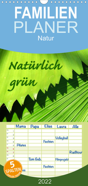 Natürlich grün – Familienplaner hoch (Wandkalender 2022 , 21 cm x 45 cm, hoch) von GUGIGEI