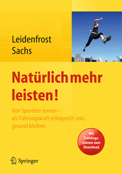 Natürlich mehr leisten! von Leidenfrost,  Jana, Sachs,  Andreas