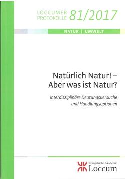 Natürlich Natur! – Aber was ist Natur? von Müller,  Monika C.M.