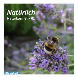 Natürlich Naturkosmetik 01 von Maiwald,  Katrin, Neifer,  Stephanie, Schröder,  Doris