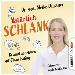 Natürlich schlank von Burkholder,  Sigrid, Diessner,  Meike