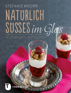 Natürlich Süßes im Glas von Knorr,  Stefanie, Langenbacher,  Andrea