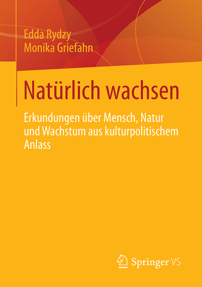 Natürlich wachsen von Griefahn,  Monika, Rydzy,  Edda