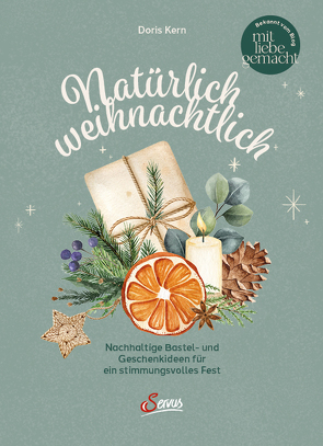 Natürlich weihnachtlich von Kern,  Doris