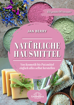 Natürliche Hausmittel von Berry,  Jan