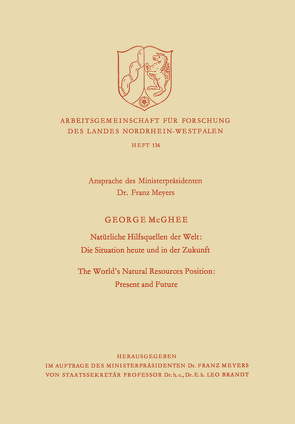 Natürliche Hilfsquellen der Welt: Die Situation heute und in der Zukunft / The World’s Natural Resources Position: Present and Future von McGhee,  George Crews