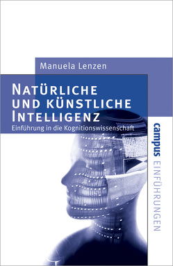 Natürliche und künstliche Intelligenz von Lenzen,  Manuela