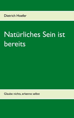 Natürliches Sein ist bereits von Hoefer,  Dietrich