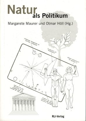 Natur als Politikum von Höll,  Otmar, Maurer,  Margarete