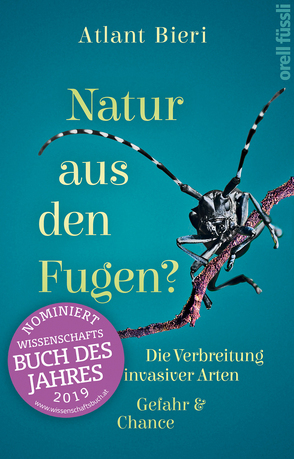 Natur aus den Fugen? von Bieri,  Atlant