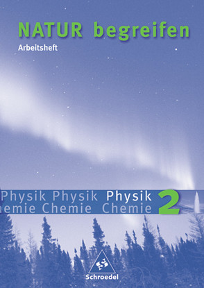 Natur begreifen Physik / Chemie – Ausgabe 2003 von Haas,  Gerda, Matthias,  Viktoria, Mueller,  Thomas