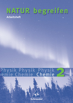 Natur begreifen Physik / Chemie – Ausgabe 2003 von Haas,  Gerda, Matthias,  Viktoria, Mueller,  Thomas