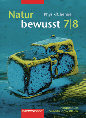 Natur BEWUSST / Natur bewusst: Physik / Chemie für Hauptschulen in Nordrhein-Westfalen – Ausgabe 2000