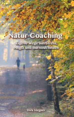 Natur-Coaching von Stegner,  Dirk