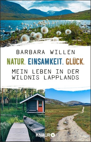 Natur. Einsamkeit. Glück. von Micus,  Andrea, Willen,  Barbara