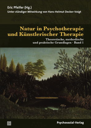 Natur in Psychotherapie und Künstlerischer Therapie von Abrahamsson,  Marja, Beck,  Bolette, Beetz,  Andrea, Bender,  Susanne, Berger,  Ronen, Bonde,  Lars Ole, Brissman,  Anna, Čížková,  Klára, Decker-Voigt,  Hans-Helmut, Funke,  Dieter, Gebhard,  Ulrich, Glawischnig-Goschnik,  Monika, Hampe,  Ruth, Hediger,  Karin, Hollekamp,  Monika, Klar,  Stefan, Knill,  Paolo J., Kopytin,  Alexander, Kreszmeier,  Astrid Habiba, Kuhn,  Heather P., Larsson,  Eva-Lena, Lutz,  Christiane, Mayseless,  Ofra, Naor,  Lia, Neuberger,  Konrad, Nevo,  Mali, Pfeifer,  Eric, Rüegg,  Urs Z., Rust,  Mary-Jayne, Sahlin,  Eva, Stippl,  Peter, Utari-Witt,  Hediaty, Walch,  Sylvester, Walter,  Alfred, Weber,  Andreas, Weiß,  Gabriele, Wigger,  Monika, Wohlfarth,  Rainer, Zimmermann,  Jörg