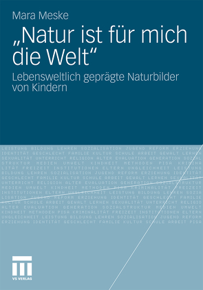 „Natur ist für mich die Welt“ von Meske,  Mara