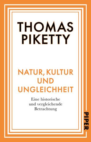 Natur, Kultur und Ungleichheit von Hansen,  André, Piketty,  Thomas