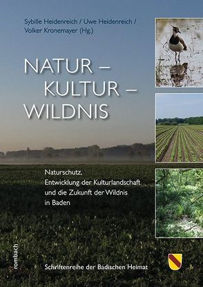 Natur – Kultur – Wildnis von Heidenreich,  Sibylle, Heidenreich,  Uwe, Kronemayer,  Volker