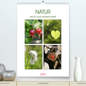 Natur leicht und unbeschwert (Premium, hochwertiger DIN A2 Wandkalender 2023, Kunstdruck in Hochglanz) von Kruse,  Gisela