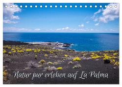 Natur pur erleben auf La Palma (Tischkalender 2024 DIN A5 quer), CALVENDO Monatskalender von Malms,  Emel