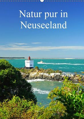 Natur pur in Neuseeland (Wandkalender immerwährend DIN A2 hoch) von Bussenius,  Beate