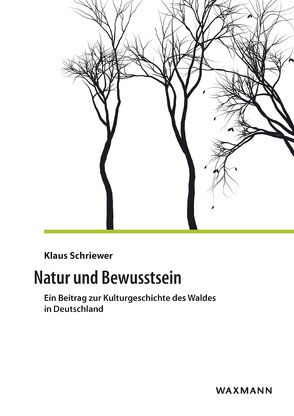 Natur und Bewusstsein von Schriewer,  Klaus