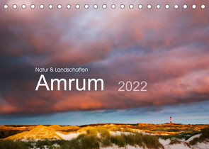 Natur und Landschaften. Amrum 2022 (Tischkalender 2022 DIN A5 quer) von Koch,  Lucyna