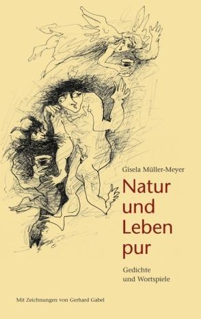 Natur und Leben pur von Müller-Meyer,  Gisela