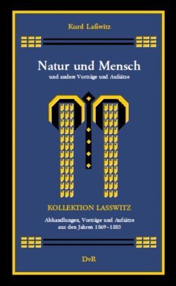 Natur und Mensch von Lasswitz,  Kurd, von Reeken,  Dieter