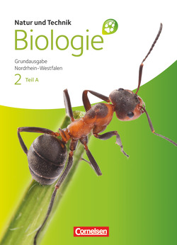 Natur und Technik – Biologie (Ausgabe 2011) – Grundausgabe Nordrhein-Westfalen – Band 2 – Teil A von Bauer,  Elke, Feigenspan,  Katja, Kampmann,  Sabine, Kleesattel,  Walter, Pälchen,  Ursula, Pätzelt,  Cornelia, Rach,  Jutta, Schwanewedel,  Julia