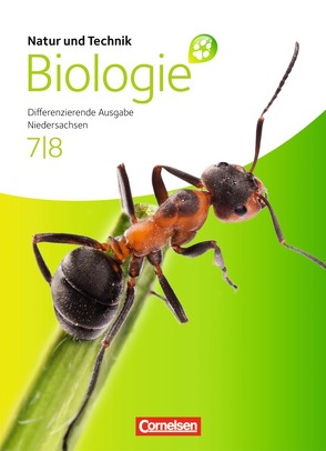 Natur und Technik – Biologie (Ausgabe 2011) – Niedersachsen – 7./8. Schuljahr von Bauer,  Elke, Feigenspan,  Katja, Hößle,  Corinna, Jütte,  Michael, Kleesattel,  Walter, Pälchen,  Ursula, Pätzelt,  Cornelia, Rach,  Jutta, Reinold,  Ulrike