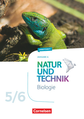 Natur und Technik – Biologie Neubearbeitung – Ausgabe A – 5./6. Schuljahr von Wehser,  Adria