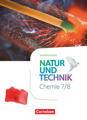 Natur und Technik – Chemie Neubearbeitung – Niedersachsen 2022 – 7./8. Schuljahr von Barheine,  Barbara, Corsten,  Stephanie, Einsiedel,  Martin, Gutmann,  Anita, Kienast,  Stephan, Kuck,  Carsten, Leidinger,  Ruth, Löffelhardt,  Martin, Slaby,  Peter, Wlotzka,  Petra