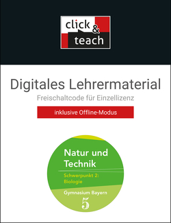 Natur und Technik – Gymnasium Bayern / Natur und Technik: Biologie click & teach 5 Box von Fleischmann,  Michaela, Göttler,  Wolfgang, Gritsch,  Kathrin, Schmidt,  Margit, Schnepf,  Bernhard, Schuhmann,  Erik, Singer,  Sabine, Steinhofer,  Harald