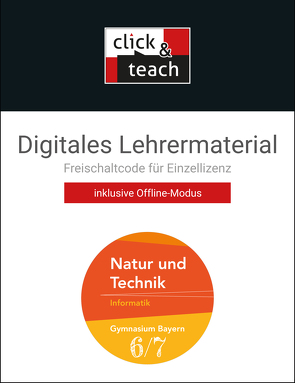 Natur und Technik – Gymnasium Bayern / Natur und Technik click & teach 6/7 Box von Bergmann,  Dieter, Class,  Christina, Ehmann,  Susanne, Fauser,  Christian, Hennekes,  Sebastian, Hermann,  Thomas, Schwarz,  Christian, Schyma,  Sebastian, Vogel,  Hilmar, Wessely,  Stefan, Wieczorek,  Barbara