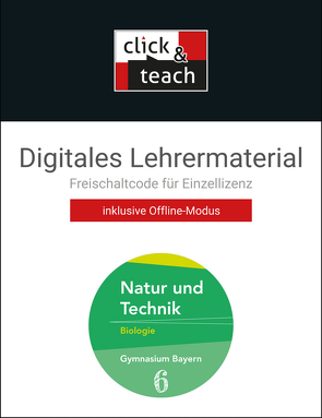 Natur und Technik – Gymnasium Bayern / Natur und Technik click & teach 6 Box von Fleischmann,  Michaela, Gritsch,  Kathrin, Hollweck,  Ernst, Schmidt,  Margit, Schnepf,  Bernhard, Schuhmann,  Erik, Steinhofer,  Harald