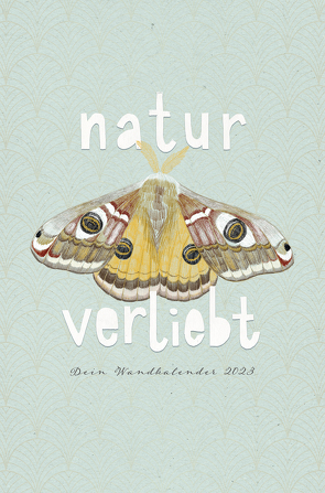 natur-verliebt von Weigel,  Anne