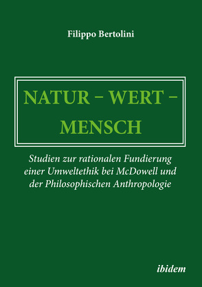 Natur – Wert – Mensch von Bertolini,  Filippo