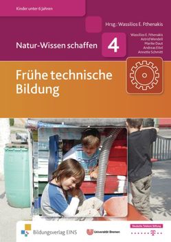 Natur-Wissen schaffen von Daut,  Marike, Eitel,  Andreas, Fthenakis,  Wassilios E., Schmitt,  Annette, Wendell,  Astrid