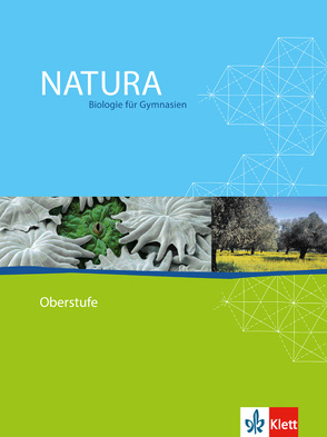 Natura Biologie Oberstufe von Bickel,  Horst, Claus,  Roman, Frank,  Roland, Haala,  Gert, Schweizer,  Jürgen, Wichert,  Günther