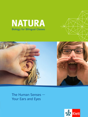 Natura Biology – The Human Senses – Your Ears and Eyes