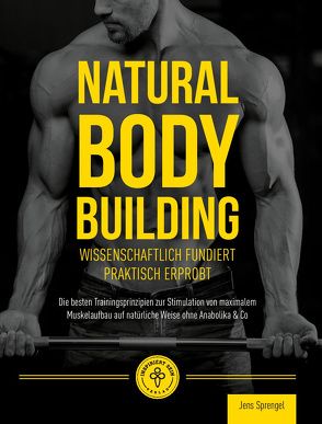 Natural Body Building von Sprengel,  Jens